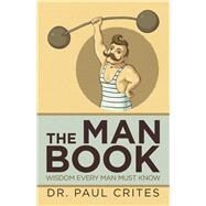 The Man Book by Crites, Paul, 9781532074073