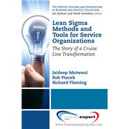 Lean Sigma Methods and Tools for Service Organizations by Motwani, Jaideep; Ptacek, Rob; Fleming, Richard, 9781606494073