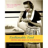Fashionable Food by Lovegren, Sylvia, 9780226494074
