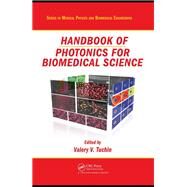 Handbook of Photonics for Biomedical Science by Tuchin, Valery V., 9780367384074