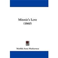 Minnie's Love by Mackarness, Matilda Anne, 9781104214074
