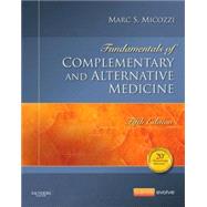 Fundamentals of Complementary and Alternative Medicine by Micozzi, Marc S., M.D., Ph.D.; Koop, C. Everett, M.D.; Haramati, Aviad, Ph.D.; Lundberg, George D., M.D., 9781455774074