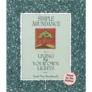 Simple Abundance Living by Your Own Lights by Breathnach, Sarah Ban; Breathnach, Sarah Ban, 9781586214074