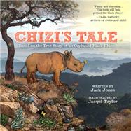 Chizi's Tale by Jones, Jack; Taylor, Jacqui, 9781943154074