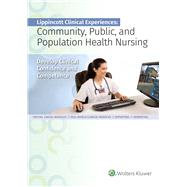 Lippincott Clinical Experiences: Community, Public, and Population Health Nursing Standalone Version by Tiffany, Jone; Hoglund, Barbara, 9781975144074