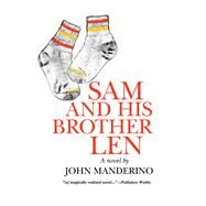 Sam and His Brother Len by Manderino, John, 9780897334075