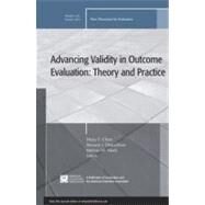Advancing Validity in Outcome Evaluation: Theory and Practice New Directions for Evaluation, Number 130 by Chen, Huey T.; Donaldson, Stewart I.; Mark, Melvin M., 9781118094075