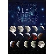 Critical Black Studies Reader by Brock, Rochelle; Nix-stevenson, Dara; Miller, Paul Chamness, 9781433124075