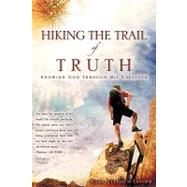 Hiking the Trail of Truth by Taylor, Mark Stephen, 9781607914075