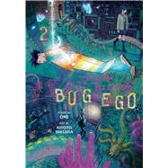 Bug Ego, Vol. 2 by Unknown, 9781974764075