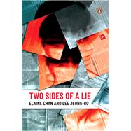 Two Sides of a Lie by Chan, Elaine; Jeong-ho, Lee, 9789814954075