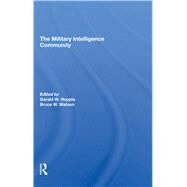 The Military Intelligence Community by Hopple, Gerald W.; Watson, Bruce W., 9780367294076