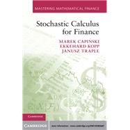 Stochastic Calculus for Finance by Marek Capinski; Ekkehard Kopp; Janusz Traple, 9781139564076
