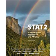 STAT2 Modeling with Regression and ANOVA by Cannon, Ann R.; Cobb, George W.; Hartlaub, Bradley A.; Legler, Julie M.; Lock, Robin H.; Moore, Thomas L.; Rossman, Allan J.; Witmer, Jeffrey A., 9781319054076