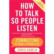 How to Talk So People Listen by Hamlin, Sonya, 9780060734077