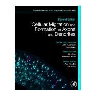 Cellular Migration and Formation of Axons and Dendrites by Chen, Bin; Kwan, Kenneth Y.; Rubenstein, John; Rakic, Pasko, 9780128144077