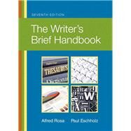 The Writer's Brief Handbook by Rosa, Alfred; Eschholz, Paul W., 9780205744077