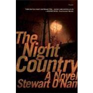 The Night Country A Novel by O'Nan, Stewart, 9780312424077
