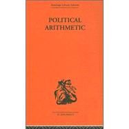 Political Arithmetic: A Symposium of Population Studies by Hogben,Lancelot, 9780415314077