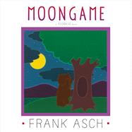 Moongame by Asch, Frank; Asch, Frank, 9781442494077