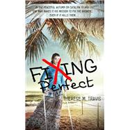 Fixing Perfect by Travis, Therese M., 9781611164077