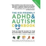 The Kid Friendly ADHD and Autism Cookbook: The Ultimate Guide to the Gluten-free, Casein-free Diet by Compart, Pamela; Laake, Dana, 9781616734077
