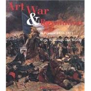 Art, War and Revolution in France, 1870-1871 : Myth, Reportage and Reality by John Milner, 9780300084078