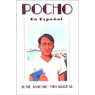 Pocho (En Espanol) by VILLARREAL, JOSE ANTONIO, 9780385474078