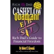 Rich Dad's Cashflow Quadrant by Kiyosaki, Robert T.; Lechter, Sharon L., 9780446614078