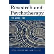 Research and Psychotherapy The Vital Link by Luborsky, Lester; Luborsky, Ellen, 9780765704078