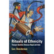 Rituals of Ethnicity by Shneiderman, Sara, 9780812224078