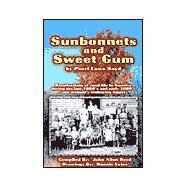 Sunbonnets and Sweet Gum by Boyd, Pearl Lowe; Yates, Donnie; Boyd, John Allen, 9781401034078