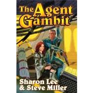 The Agent Gambit by Lee, Sharon; Miller, Steve, 9781439134078