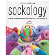 Sockology by Maloney, Brenna, 9781607054078