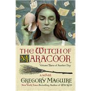 The Witch of Maracoor by Gregory Maguire, 9780063094079
