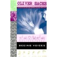 Seeing Voices by SACKS, OLIVER, 9780375704079