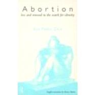 Abortion: Loss and Renewal in the Search for Identity by Pattis Zoja,Eva, 9780415154079
