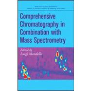 Comprehensive Chromatography in Combination with Mass Spectrometry by Mondello, Luigi, 9780470434079
