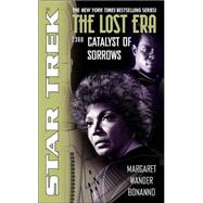Catalyst of Sorrows : Lost Era 2360 by Margaret Wander Bonanno, 9780743464079