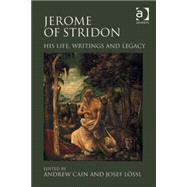 Jerome of Stridon: His Life, Writings and Legacy by Lssl,Josef, 9780754664079