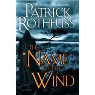 The Name of the Wind by Rothfuss, Patrick, 9780756404079