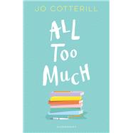 Hopewell High: All Too Much by Cotterill, Jo, 9781472934079