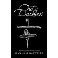 Out of Darkness by Hannah Battiste, 9781663244079
