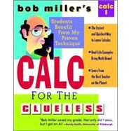 Bob Miller's Calc for the Clueless: Calc I by Miller, Bob, 9780070434080