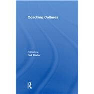 Coaching Cultures by Carter; Neil, 9780415594080