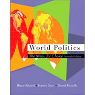 World Politics The Menu for Choice (with InfoTrac) by Russett, Bruce; Starr, Harvey; Kinsella, David, 9780534604080