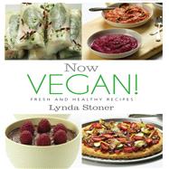 Now Vegan! by Stoner, Lynda, 9781742574080