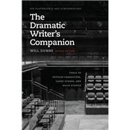 The Dramatic Writer's Companion by Dunne, Will, 9780226494081