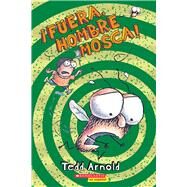 Fuera, Hombre Mosca! by Arnold, Tedd; Arnold, Tedd, 9780545274081