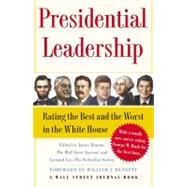 Presidential Leadership Rating the Best and the Worst in the White House by Taranto, James; Leo, Leonard; Bennett, William J., 9780743274081